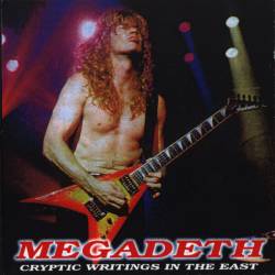 Megadeth : Cryptic Writings in the East
